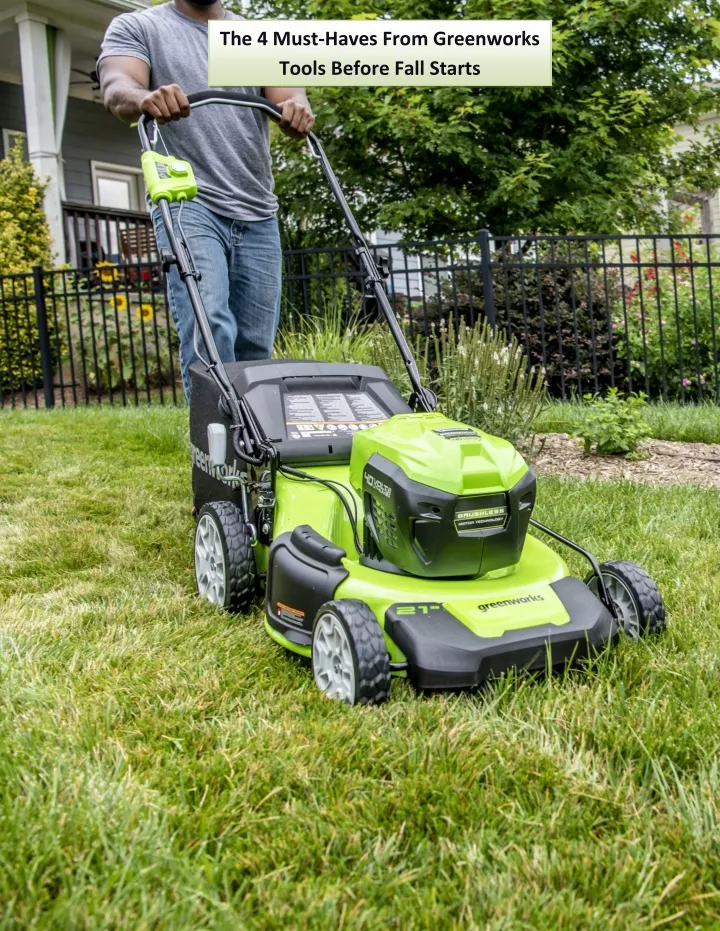 the 4 must haves from greenworks tools before