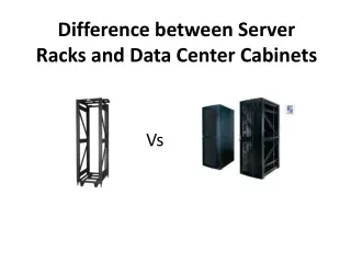 Difference between Server Racks and Data Center Cabinets