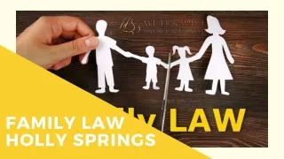 Need For a Best Family Law at Holly Springs