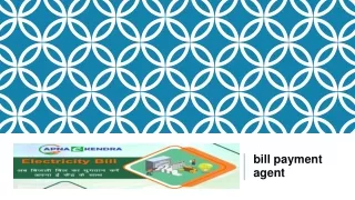bill payment agent