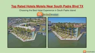 Top Rated Hotels Motels Near South Padre Blvd TX