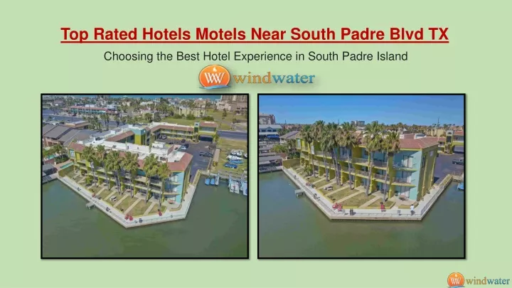 top rated hotels motels near south padre blvd