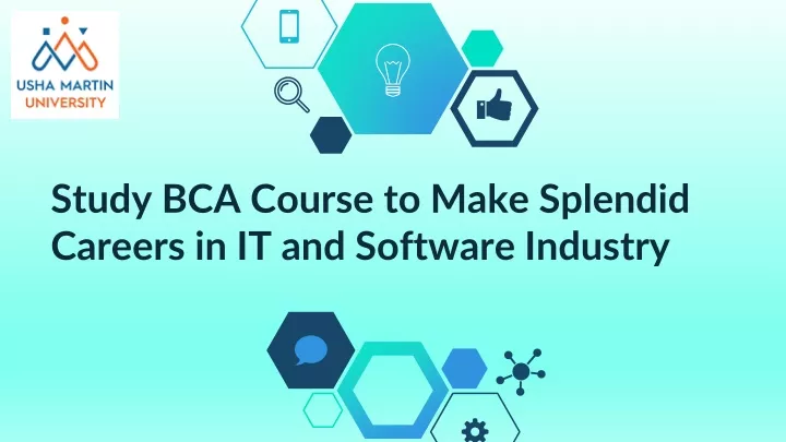 study bca course to make splendid careers in it and software industry