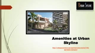 Amenities at Urban Skyline