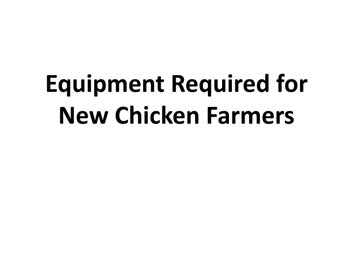 equipment required for new chicken farmers