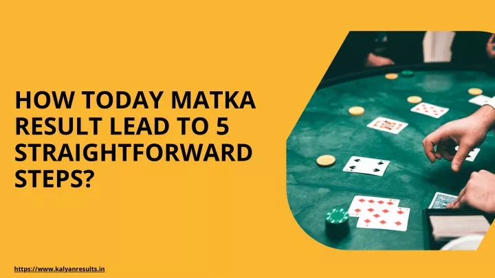 how today matka result lead to 5 straightforward