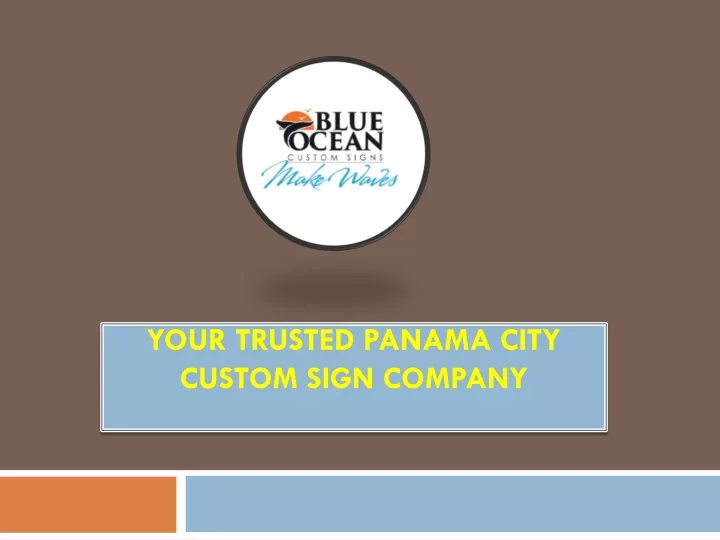 your trusted panama city custom sign company