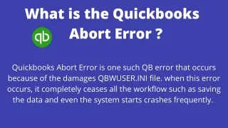 What is the Quickbooks Abort Error ?
