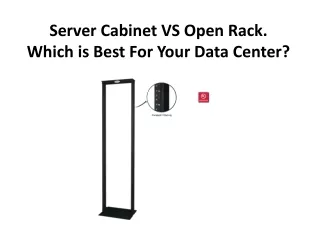 Server Cabinet VS Open Rack. Which is Best For Your Data Center?