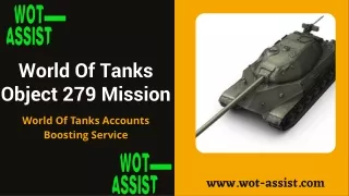 World Of Tanks Object 279 Mission