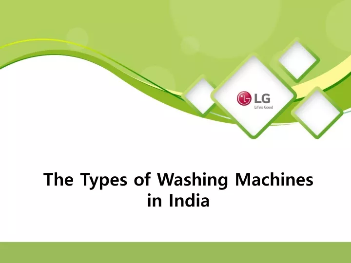 the t ypes of w ashing m achines in india