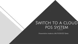 Switch to a Cloud POS system - POS software Qatar