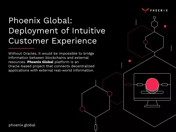 phoenix global deployment of intuitive customer