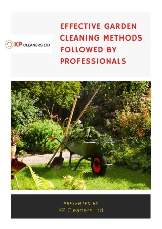 Effective Garden Cleaning Methods Followed By Professionals
