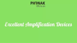 excellent amplification devices