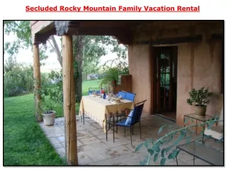 Secluded Rocky Mountain Family Vacation Rental