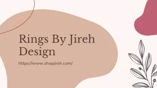 Rings by - Jireh Design