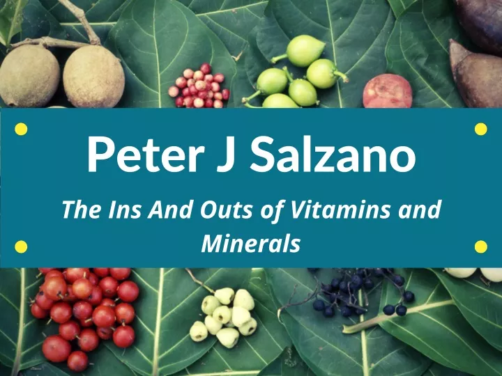 peter j salzano the ins and outs of vitamins