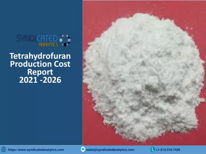tetrahydrofuran production cost report 2021 2026