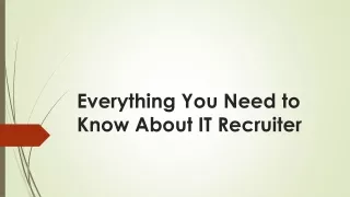 everything you need to know about it recruiter