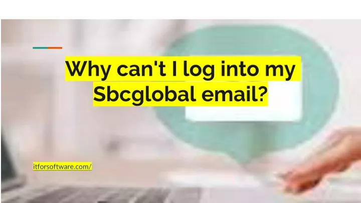 why can t i log into my sbcglobal email