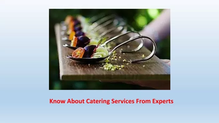 know about catering services from experts