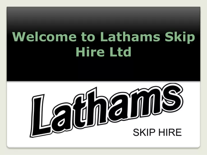 welcome to lathams skip hire ltd