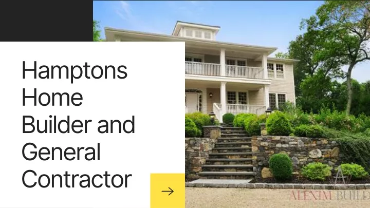 hamptons home b uilder and general contractor