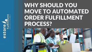 Why Should You Move To Automated Order Fulfillment Process