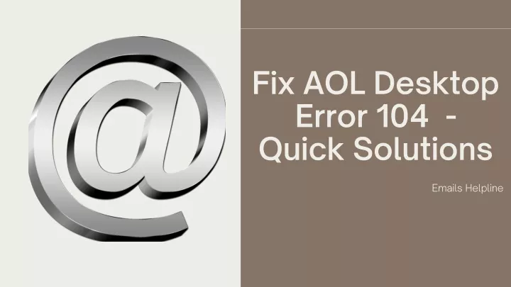 fix aol desktop error 104 quick solutions