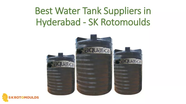 best water tank suppliers in hyderabad sk rotomoulds