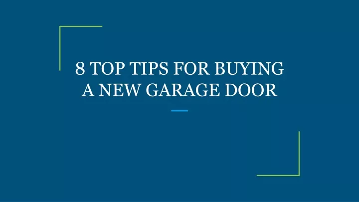 8 top tips for buying a new garage door