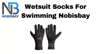 Wetsuit Socks For Swimming - Nobisbay