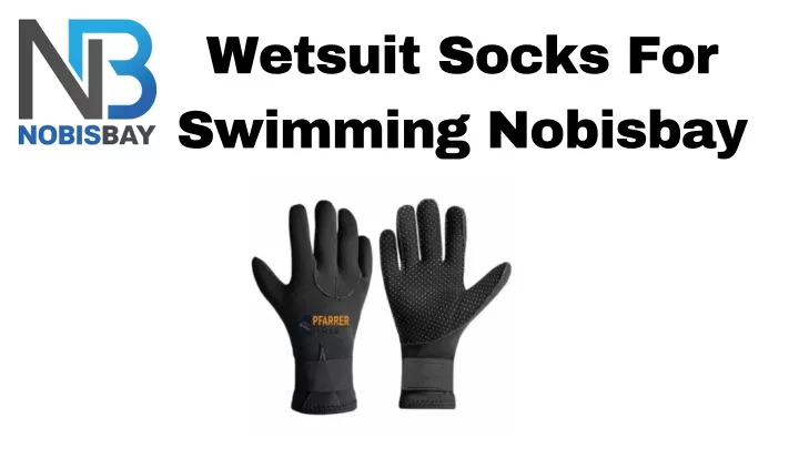wetsuit socks for swimming nobisbay