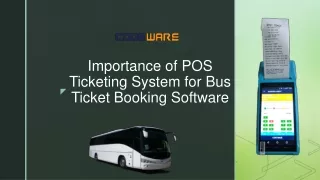 Importance of POS Ticketing System for Bus Ticket Booking Software