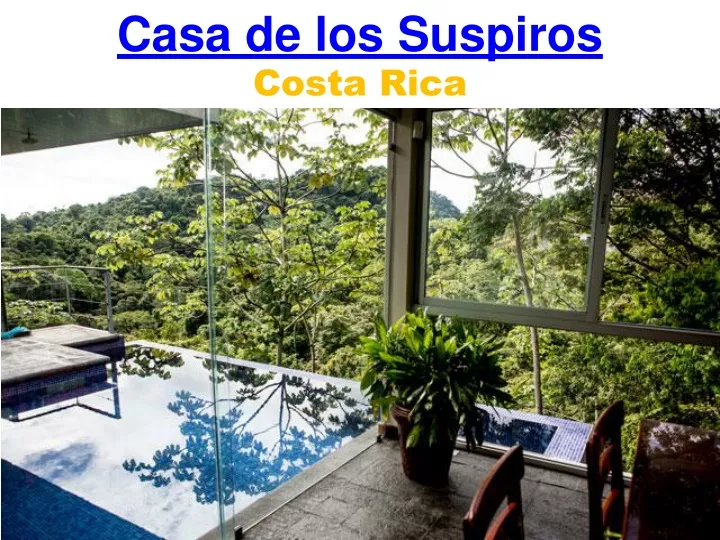 casa de los suspiros costa rica