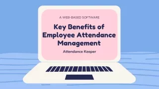 Key Benefits of Employee Attendance Management