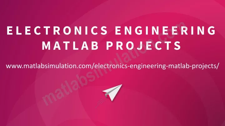 PPT - Electronics Engineering MATLAB Projects For Master Students ...