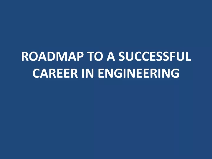 roadmap to a successful career in engineering