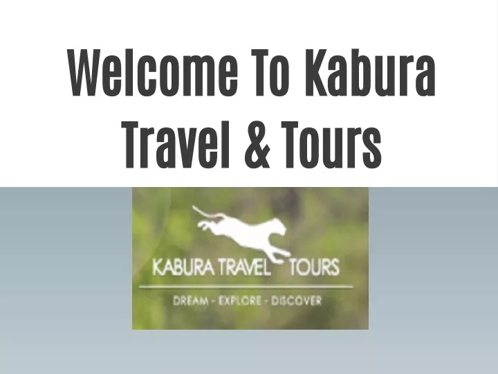 welcome to kabura travel tours