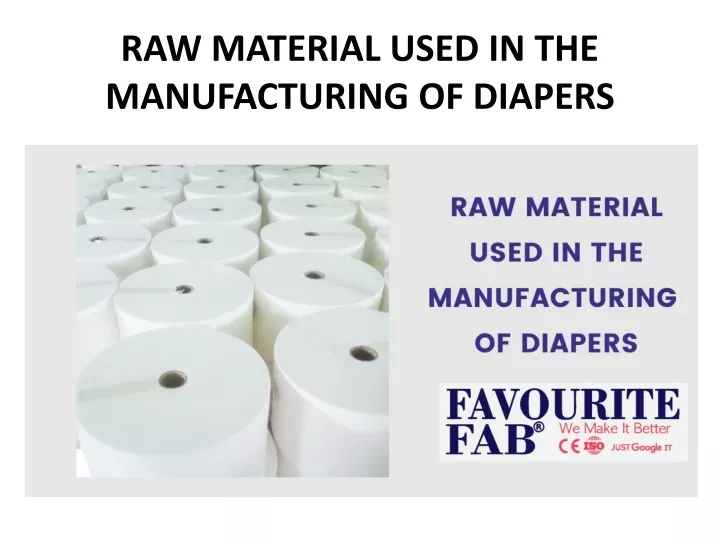 raw material used in the manufacturing of diapers