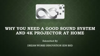 Why You Need a Good Sound System and 4K Projector at Home