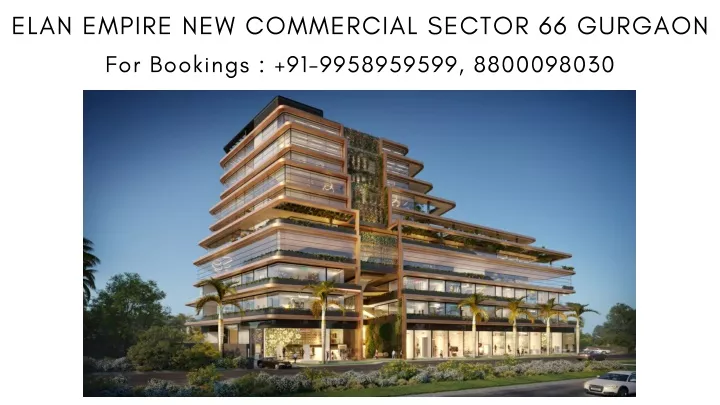 elan empire new commercial sector 66 gurgaon