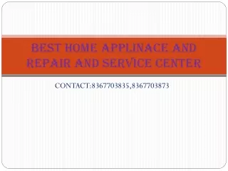 BEST HOME APPLINACE AND REPAIR AND SERVICE CENTER