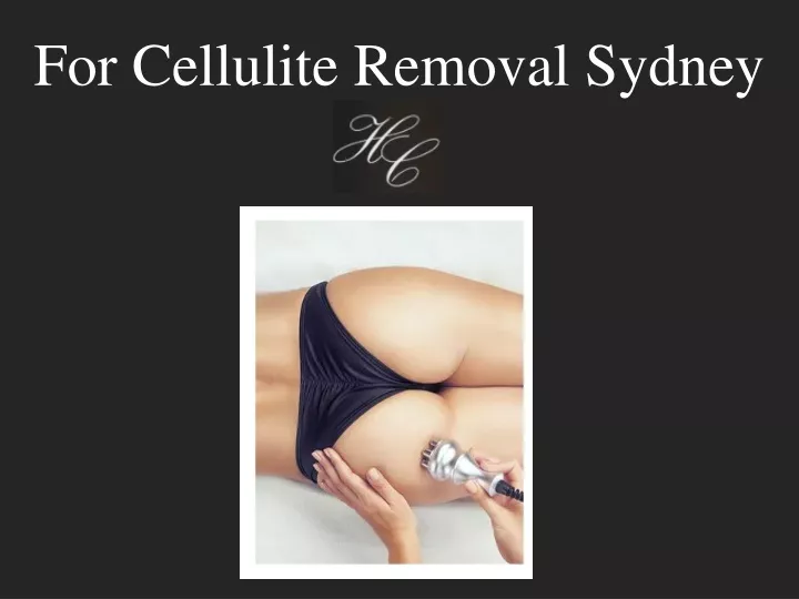 for cellulite removal sydney