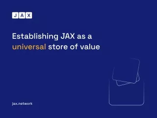 establishing jax as a universal store of value