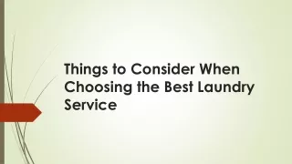 things to consider when choosing the best laundry service
