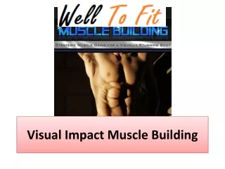 Visual Impact Muscle Building