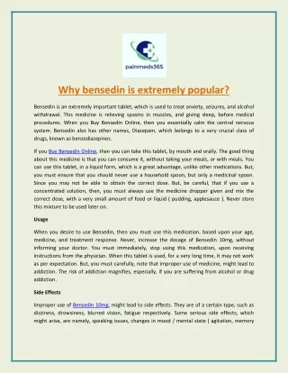 why bensedin is extremely popular