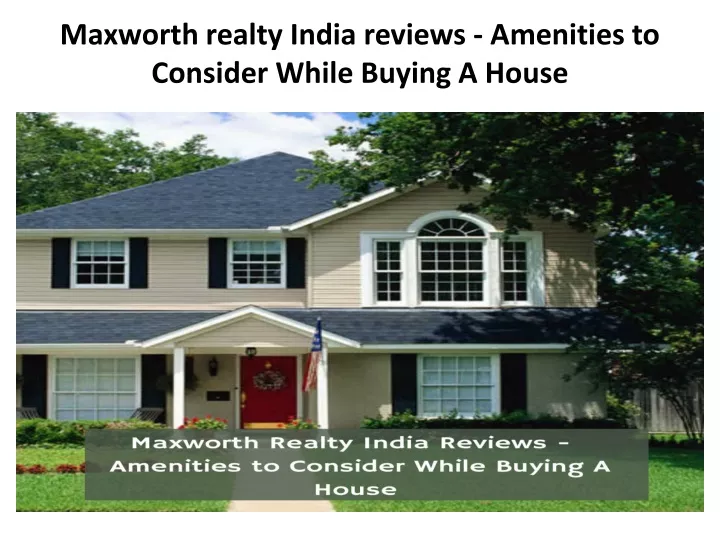 maxworth realty india reviews amenities